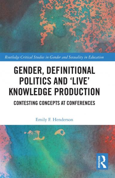 Gender Definitional Politics and 'Live' Knowledge Production