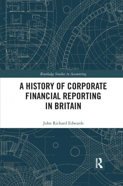 History of Corporate Financial Reporting in Britain