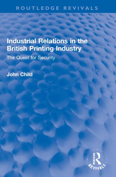 Industrial Relations in the British Printing Industry