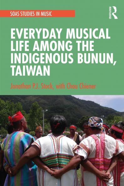 Everyday Musical Life among the Indigenous Bunun Taiwan