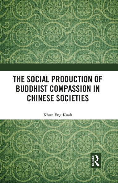Social Production of Buddhist Compassion in Chinese Societies