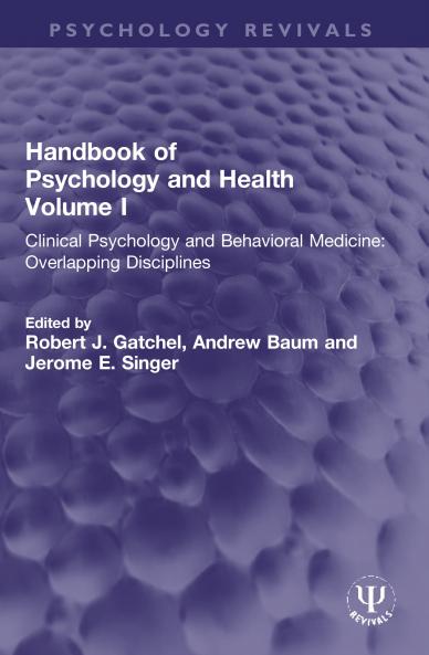 Handbook of Psychology and Health Volume I