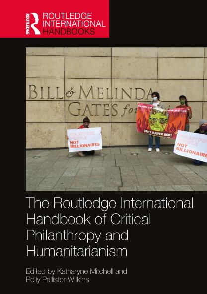 Routledge International Handbook of Critical Philanthropy and Humanitarianism