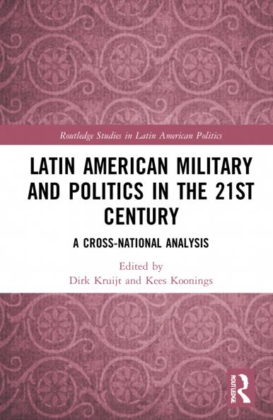 Latin American Military and Politics in the Twenty-first Century