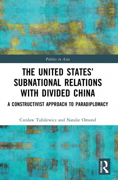 United States’ Subnational Relations with Divided China