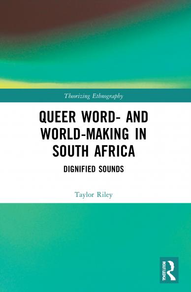 Queer Word- and World-Making in South Africa