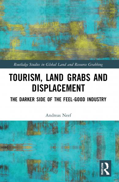 Tourism Land Grabs and Displacement