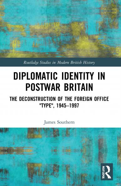 Diplomatic Identity in Postwar Britain