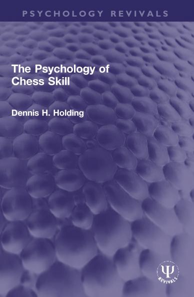 Psychology of Chess Skill