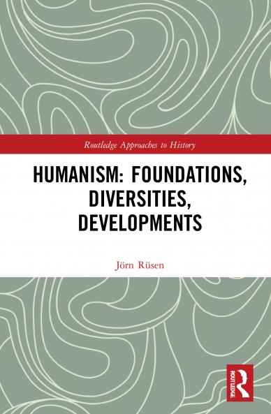 Humanism: Foundations Diversities Developments