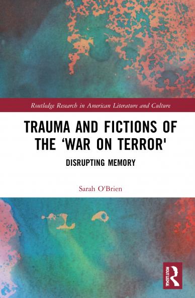 Trauma and Fictions of the War on Terror
