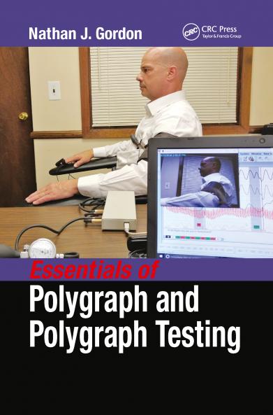 Essentials of Polygraph and Polygraph Testing
