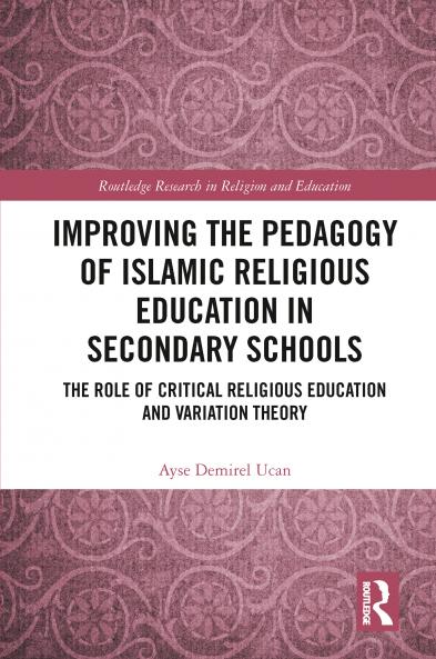Improving the Pedagogy of Islamic Religious Education in Secondary Schools