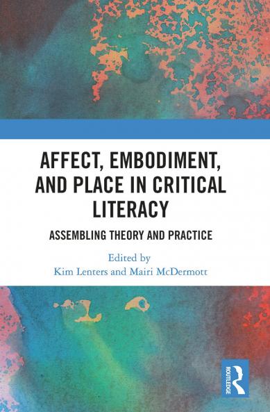 Affect Embodiment and Place in Critical Literacy