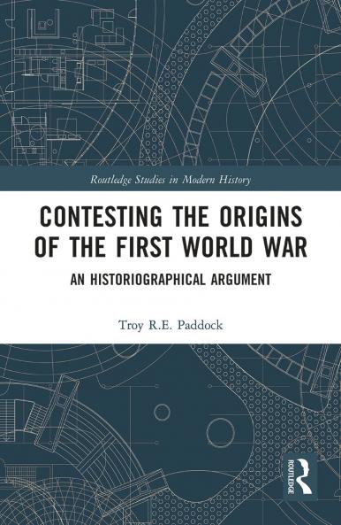 Contesting the Origins of the First World War