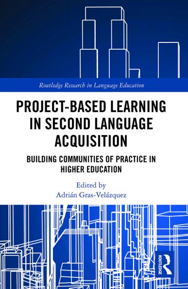 Project-Based Learning in Second Language Acquisition