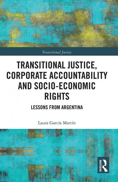 Transitional Justice Corporate Accountability and Socio-Economic Rights