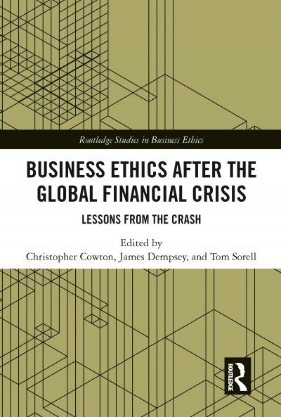 Business Ethics After the Global Financial Crisis