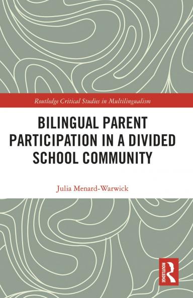 Bilingual Parent Participation in a Divided School Community