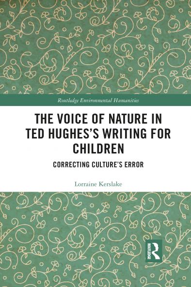 Voice of Nature in Ted Hughes’s Writing for Children