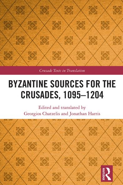 Byzantine Sources for the Crusades 1095-1204