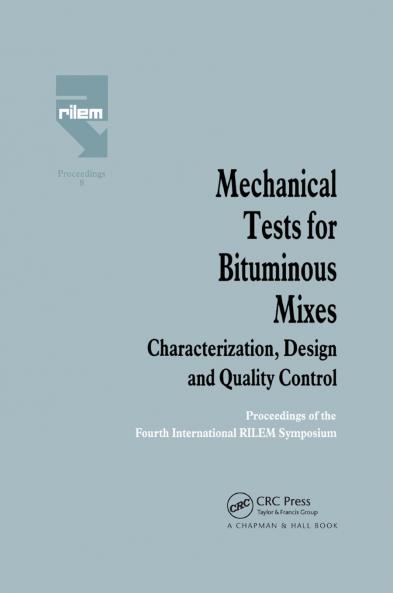 Mechanical Tests for Bituminous Mixes - Characterization Design and Quality Control