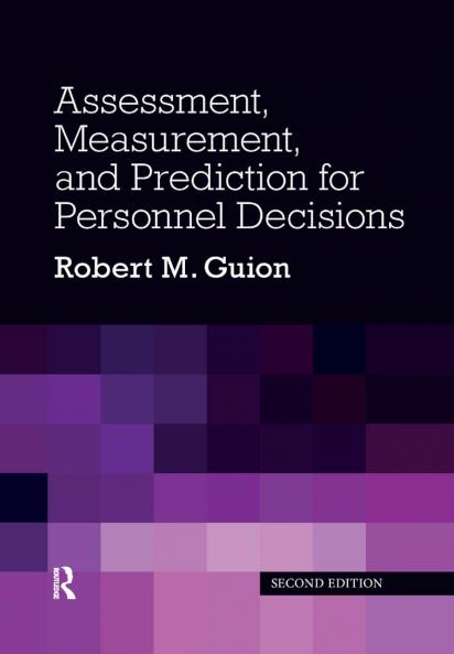 Assessment Measurement and Prediction for Personnel Decisions