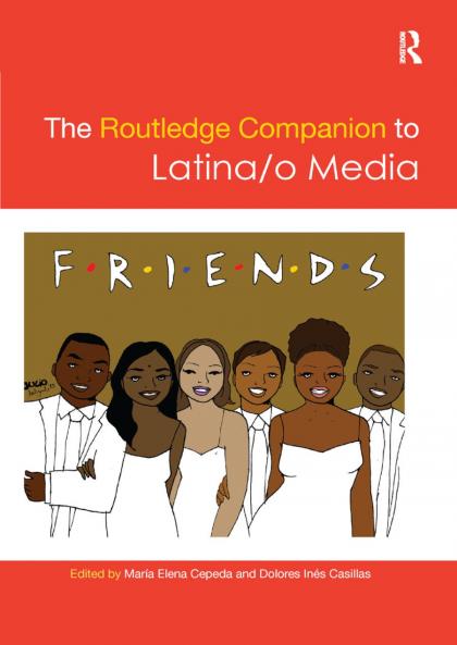 Routledge Companion to Latina/o Media