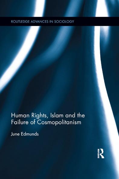 Human Rights Islam and the Failure of Cosmopolitanism