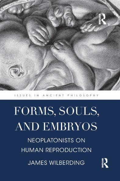 Forms Souls and Embryos