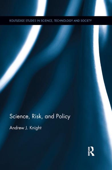 Science Risk and Policy
