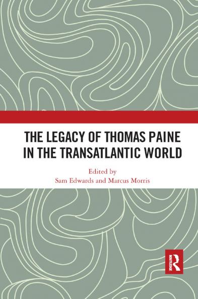 Legacy of Thomas Paine in the Transatlantic World