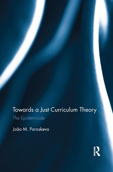 Towards a Just Curriculum Theory