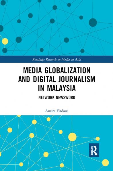 Media Globalization and Digital Journalism in Malaysia