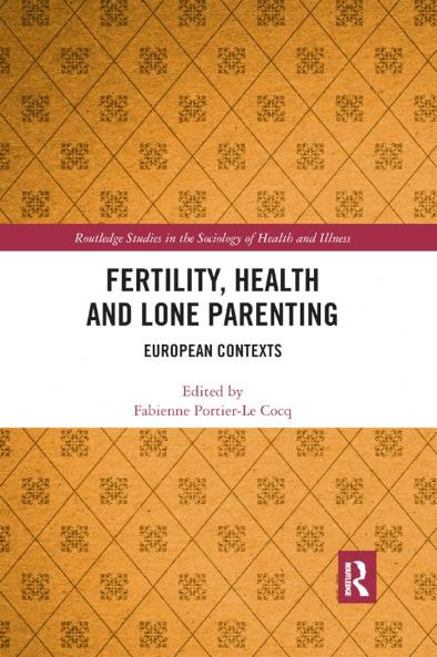 Fertility Health and Lone Parenting