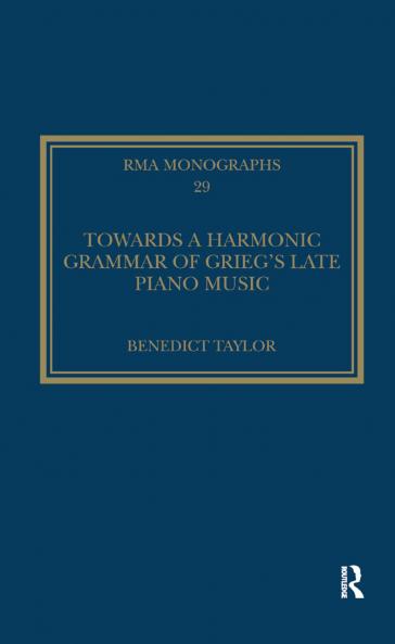 Towards a Harmonic Grammar of Grieg's Late Piano Music