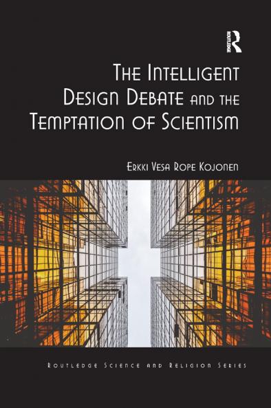Intelligent Design Debate and the Temptation of Scientism