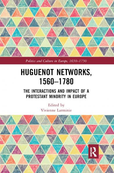 Huguenot Networks 1560–1780