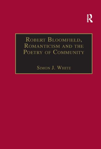 Robert Bloomfield Romanticism and the Poetry of Community