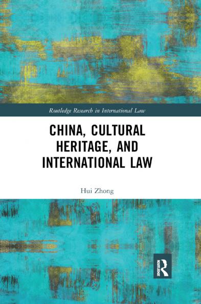 China Cultural Heritage and International Law