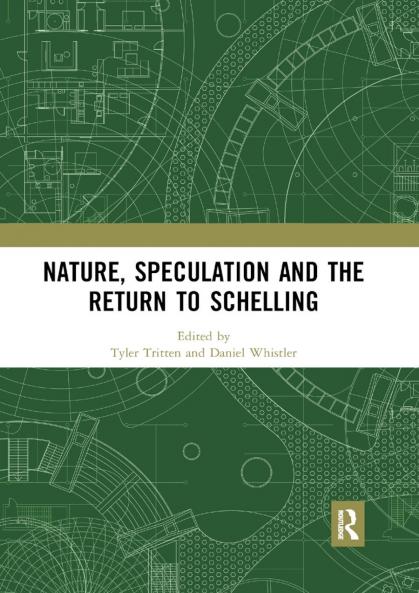 Nature Speculation and the Return to Schelling