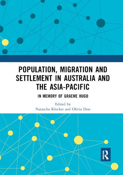 Population Migration and Settlement in Australia and the Asia-Pacific