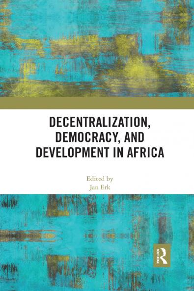 Decentralization Democracy and Development in Africa