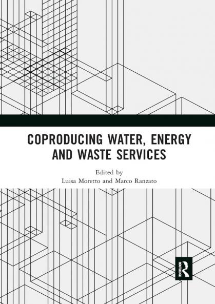 Coproducing Water Energy and Waste Services