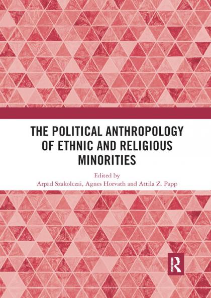 Political Anthropology of Ethnic and Religious Minorities