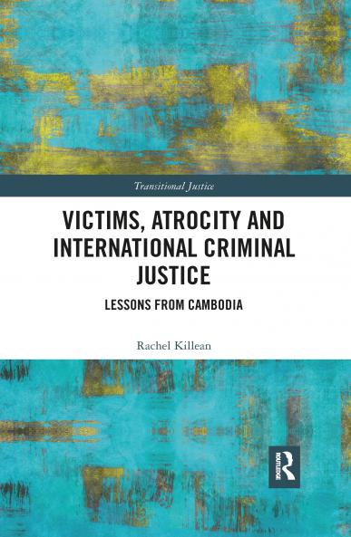 Victims Atrocity and International Criminal Justice