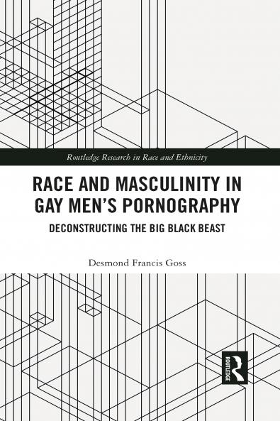 Race and Masculinity in Gay Men’s Pornography
