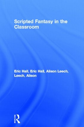 Scripted Fantasy in the Classroom