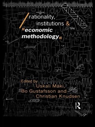 Rationality Institutions and Economic Methodology