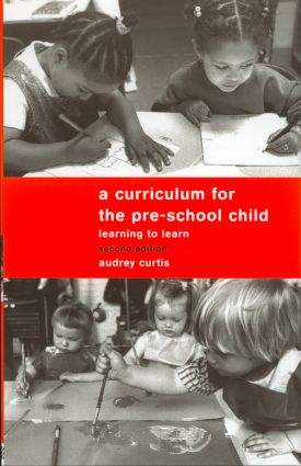 Curriculum for the Pre-School Child
